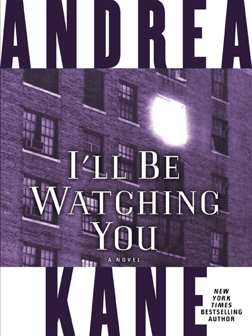 Title details for I'll Be Watching You by Andrea Kane - Wait list
